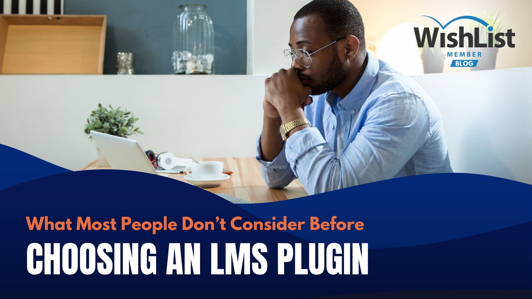 Read more about the article 6 Things You Need to Know Before Choosing a WordPress LMS Plugin (Besides Pricing and Features)