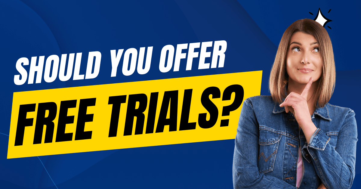 Read more about the article Should I Offer a Trial for My Membership Site?